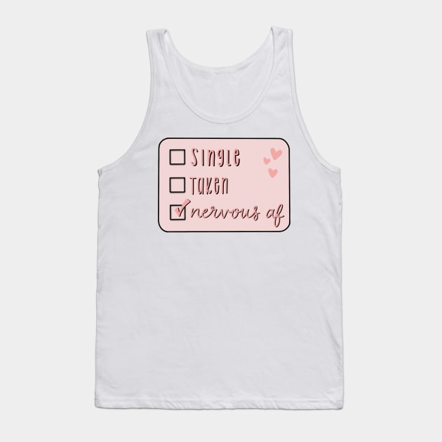 single or taken Tank Top by nicolecella98